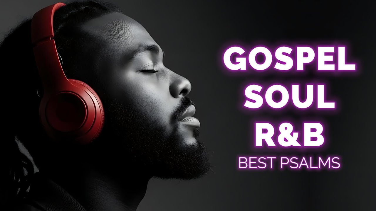 Soulful Psalms in R&B  Christian Worship and Gospel Music for Peace