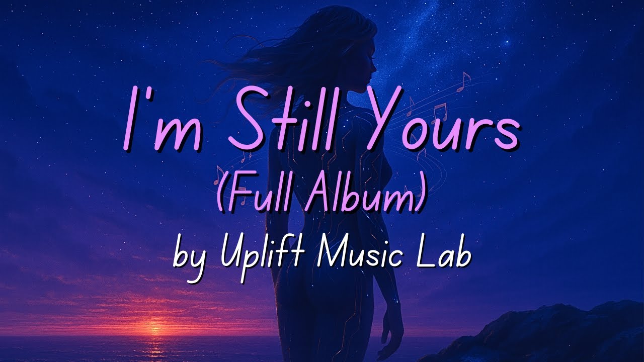 I’m Still Yours (Full Album) | A Deep & Progressive House Journey