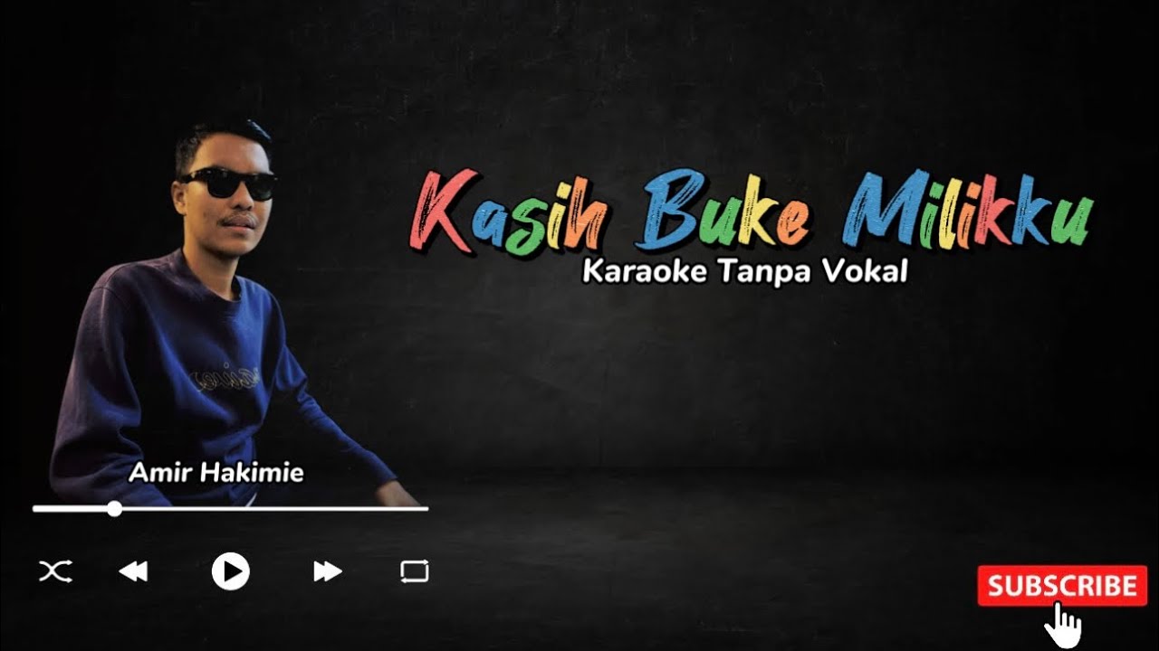 Kasih Buke Milikku - Amir Hakimie || Karaoke Tanpa Vokal || Sound Studio Quality