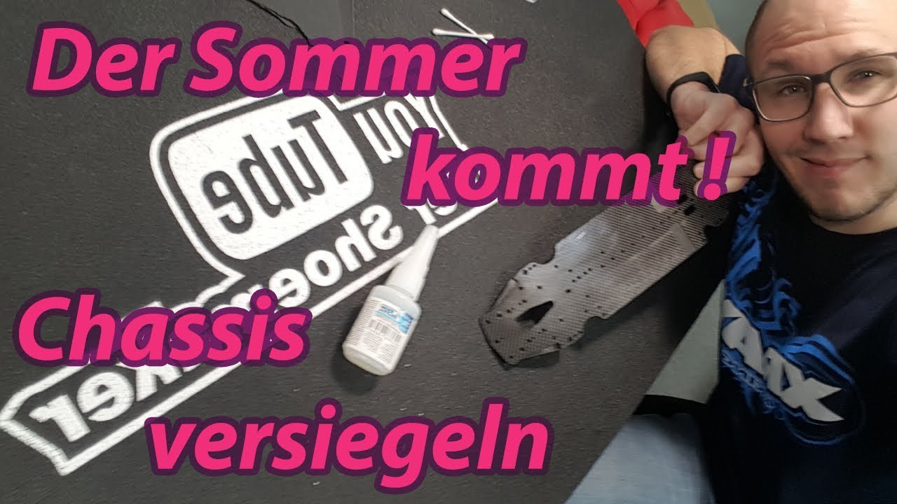 DerShoemaker - Tech Tipp - Chassis versiegeln