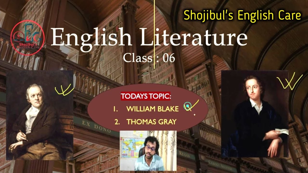 English Literature - 06 | William Blake X Thomas Gray | Shojibul's English Care