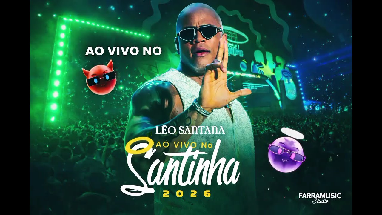LEO SANTANA - CARNAVAL - VERÃO 2K26 - VARIAS DANADINHAS