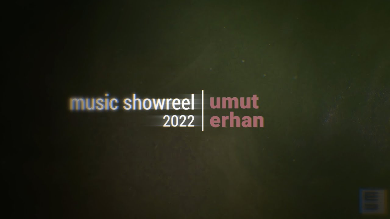 Music Showreel 2022 | Umut Erhan