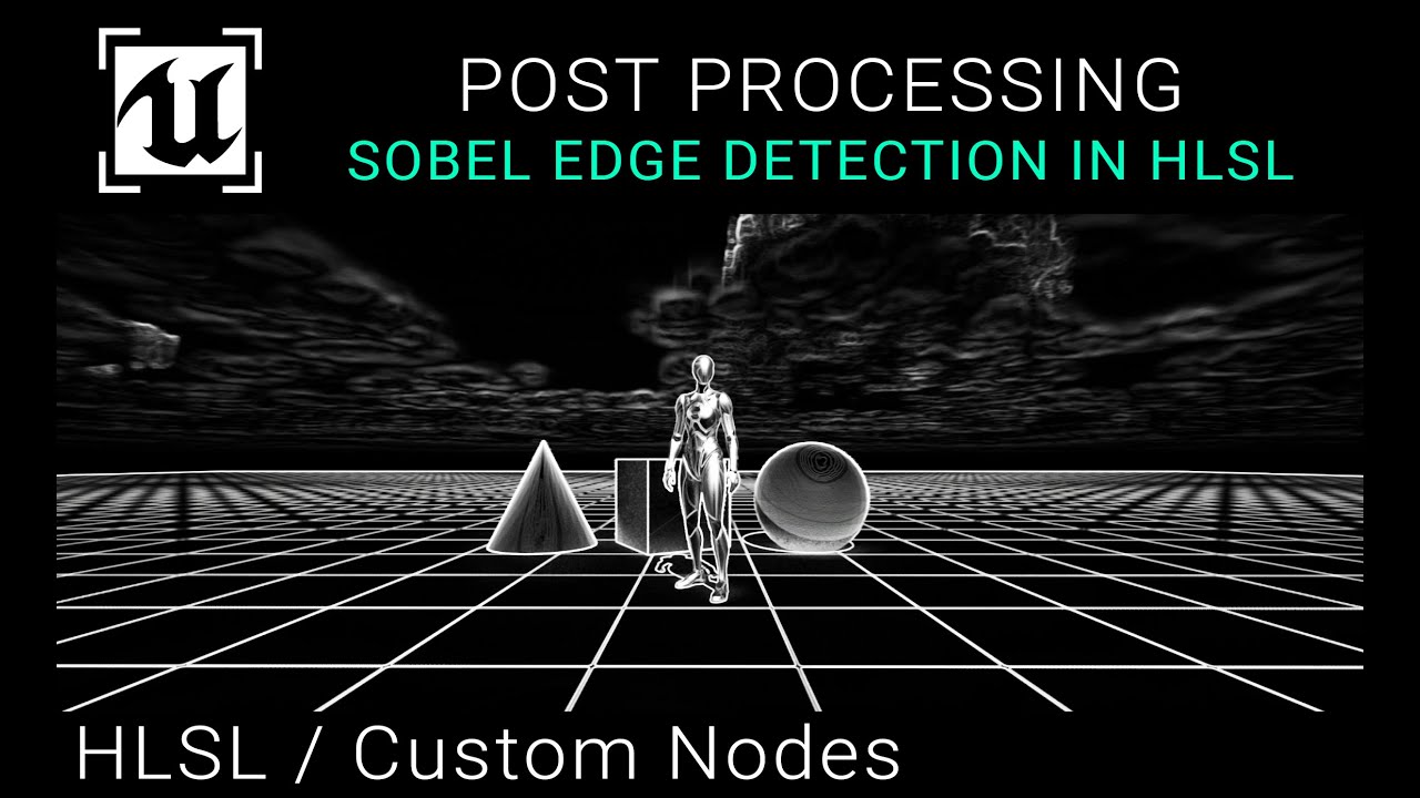 Unreal Engine 5.3 - Sobel Edge Detection Post Process