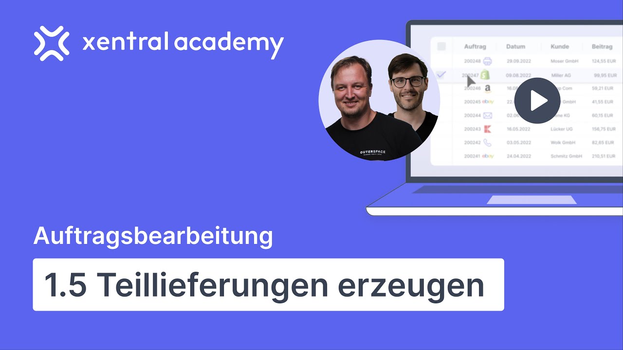 Teillieferungen erzeugen | so kannst du Aufträge mit Xentral aufteilen | Tutorial #1.5