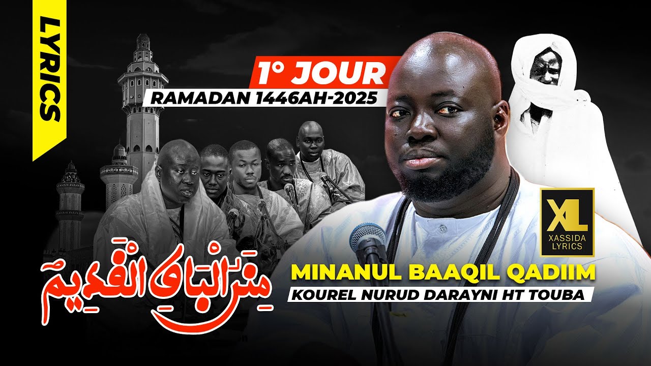 Khassida Minanul Baaqil Qadiim par Kourel Nurud Darayni HT Touba (1° Jour Ramadan 1446H-2025)