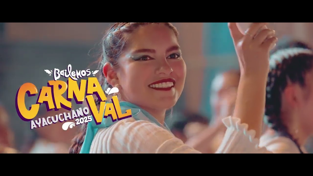 Carnaval Ayacuchano  spot oficial 2025