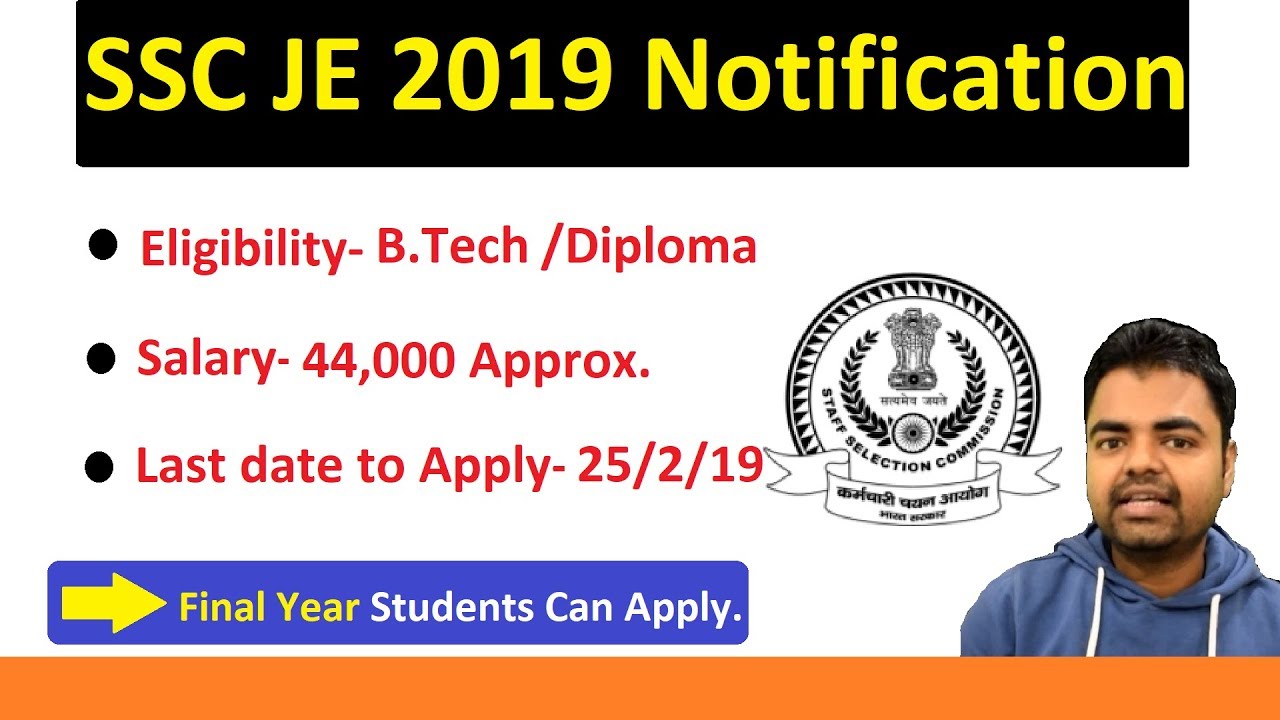 SSC JE Notification 2019-  Syllabus, Exam Pattern, Selection Process, Salary, Marks Distribution