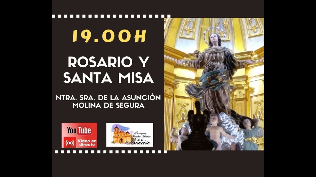 ROSARIO Y SANTA MISA 