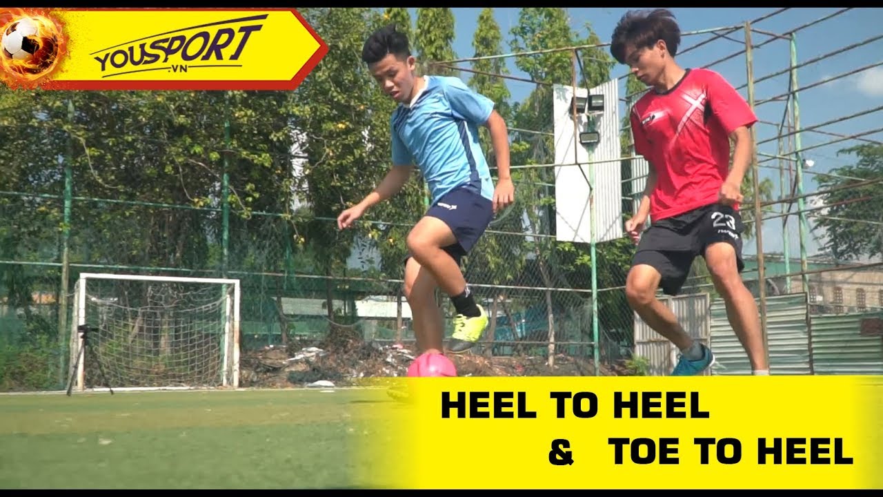 Kỹ thuật qua người - Heel to heel v&agrave; biến thể