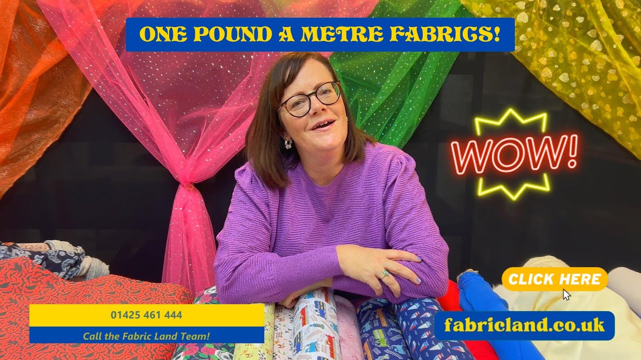 £1 Per Metre Fabrics at Fabric Land!