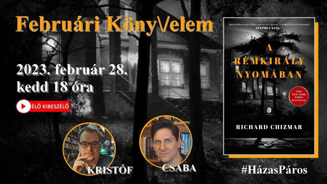Richard Chizmar: A R&Eacute;MKIR&Aacute;LY NYOM&Aacute;BAN /// Febru&aacute;ri K&ouml;ny\/elem