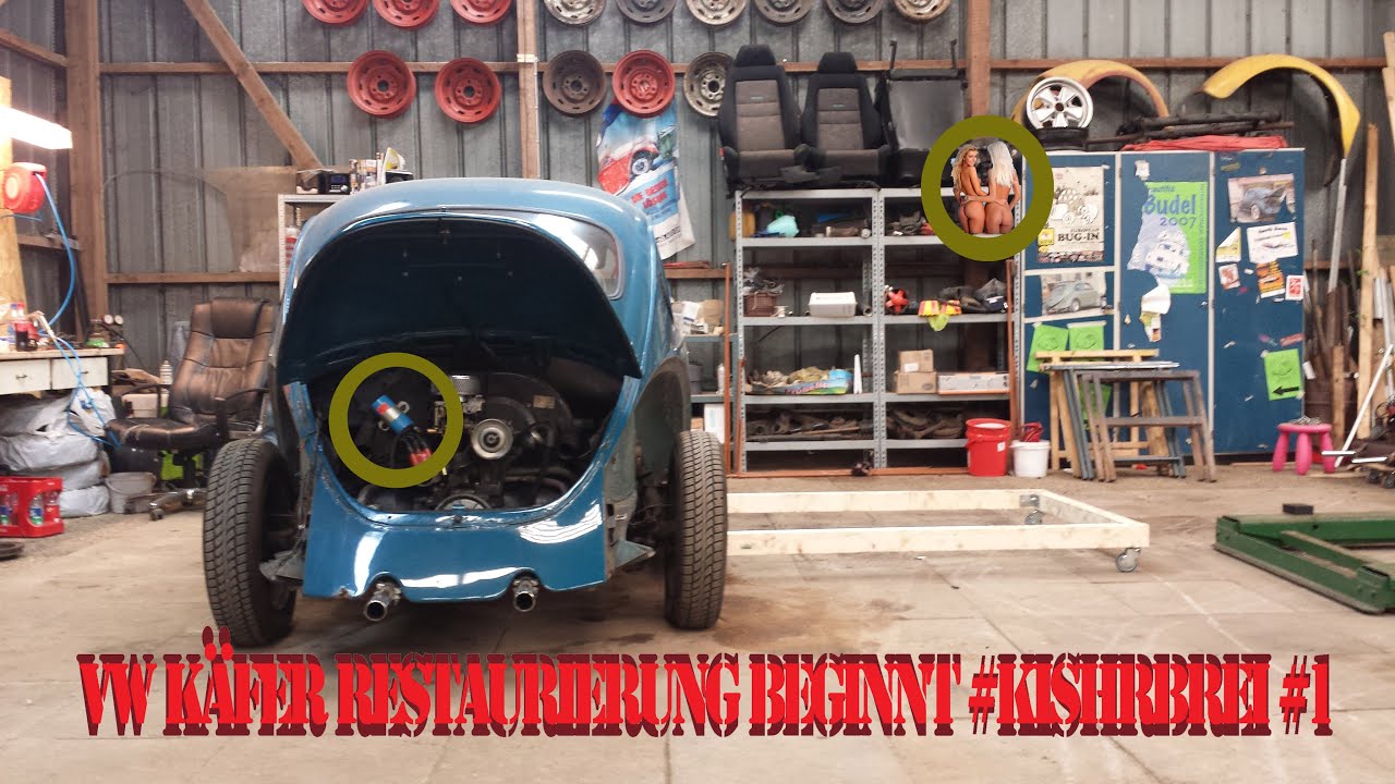 VW Käfer  Restauration beginnt #KISHRBREI #1