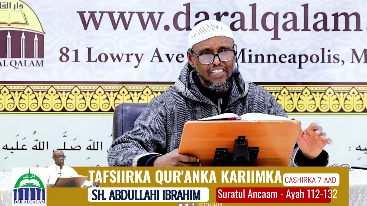 Tafsiirka Quranka Kariimka Sh Abdullahi Ibrahim Suurada Ancam Aayada 112-132.