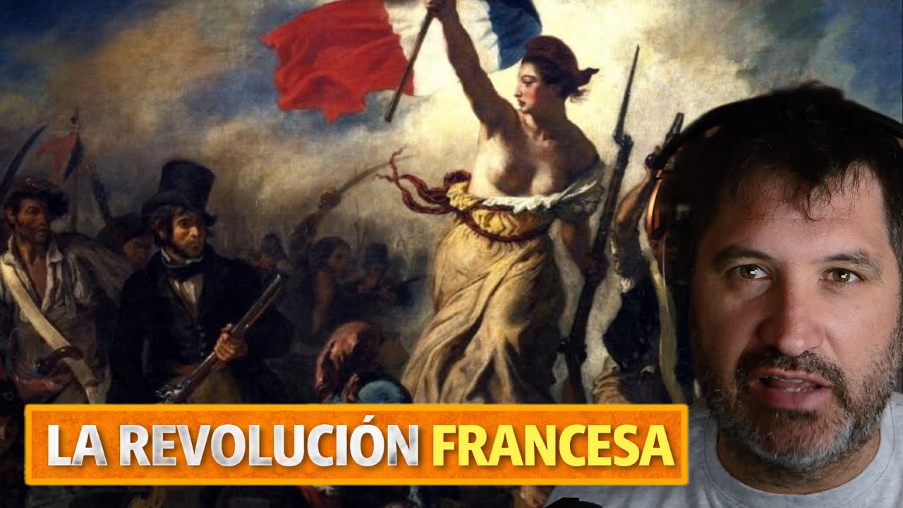 La REVOLUCIÓN FRANCESA Explicada a Fondo: Historia, Fases y Análisis Crítico
