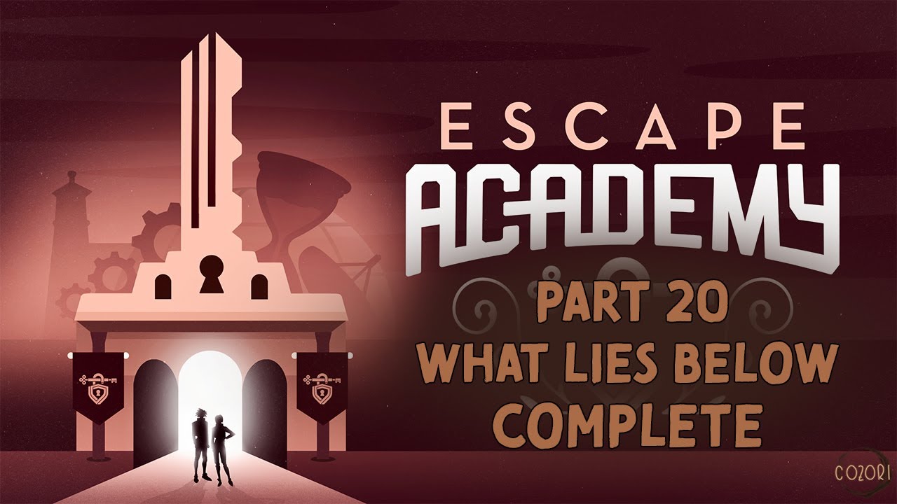 ESCAPE ACADEMY PT. 20 // WHAT LIES BELOW - COMPLETED