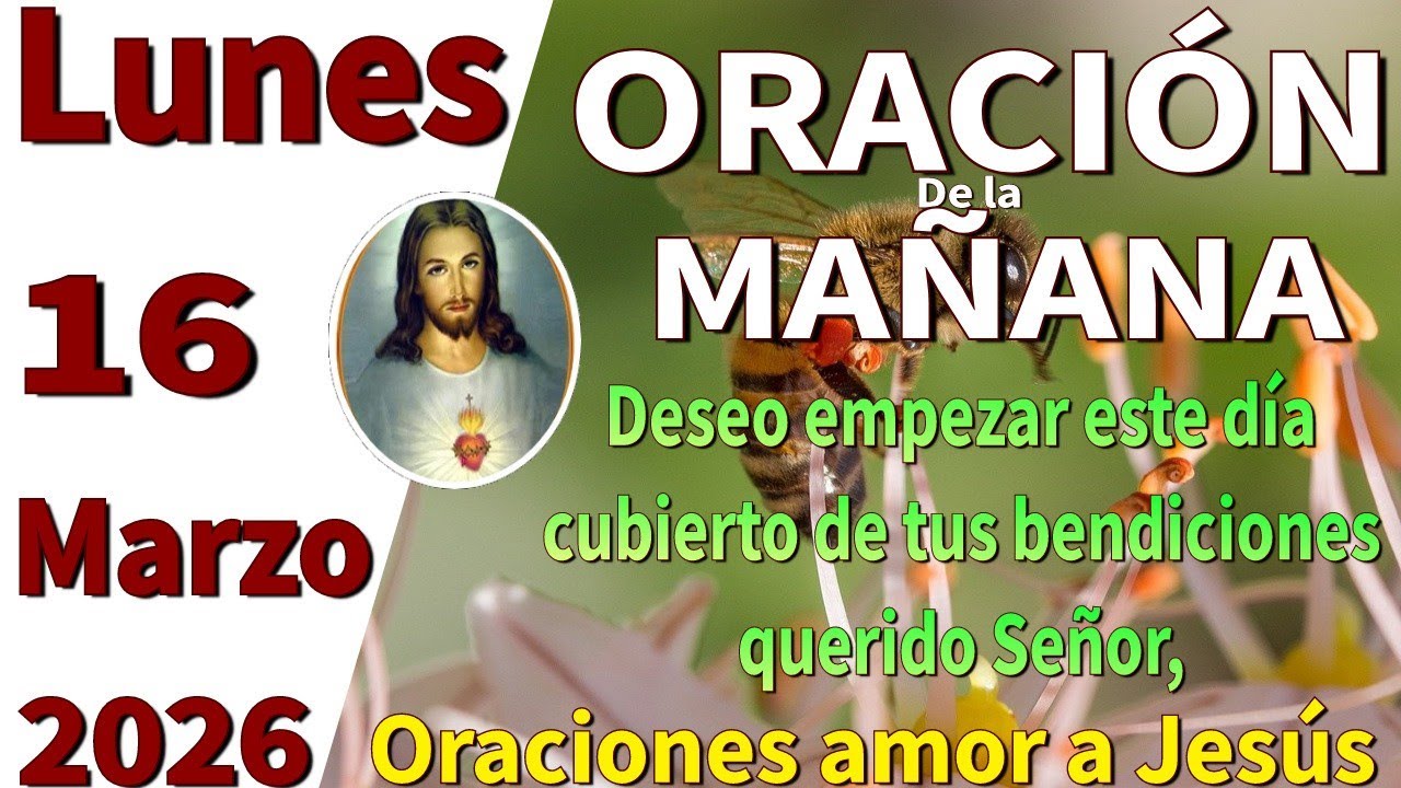 Oración de la mañana del día lunes 16 de marzo de 2026 -Habacuc 3:19 
