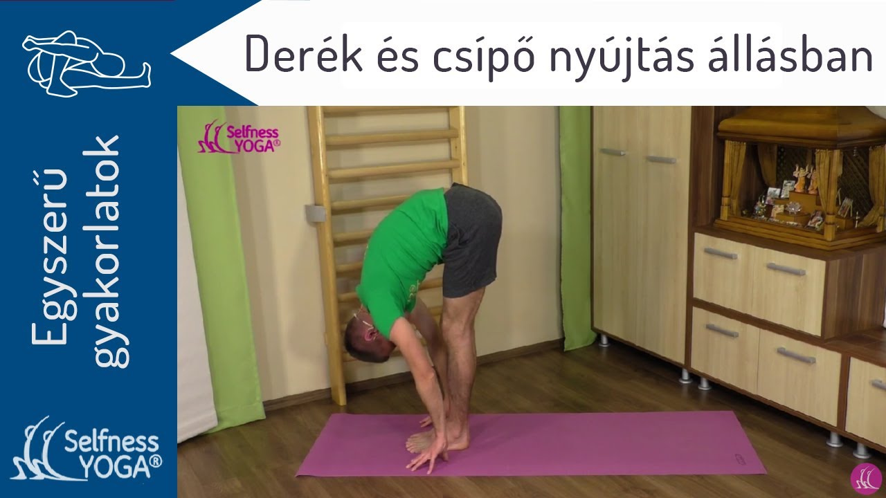 Derék és csípő nyújtás állásban, amely remek derékfájás és csípőfájás enyhítő jóga gyakorlatsor