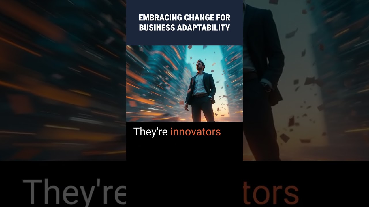 Embracing Change for Business Adaptability