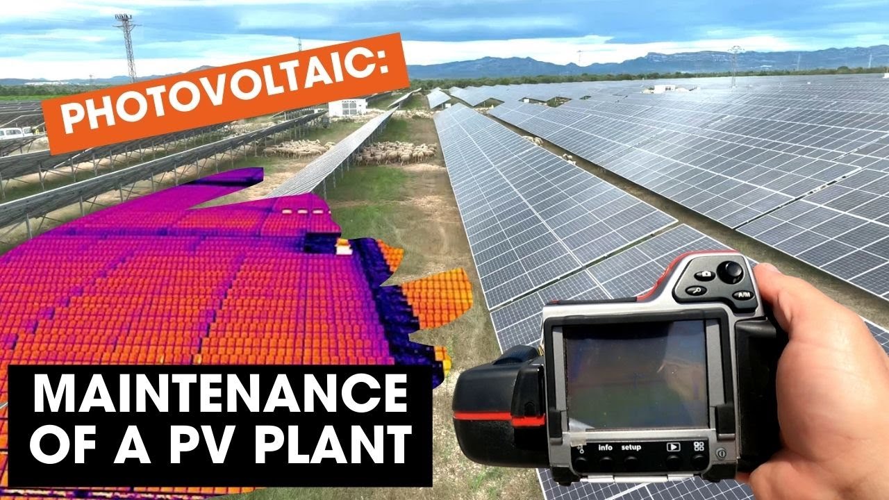 PHOTOVOLTAIC: MAINTENANCE OF A PV PLANT
