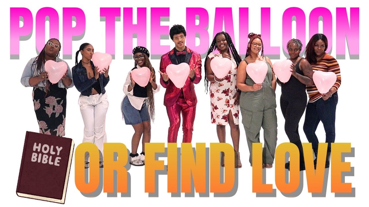 Ep 29 Pop the Balloon or Find Love (Christian Edition) - A Real One