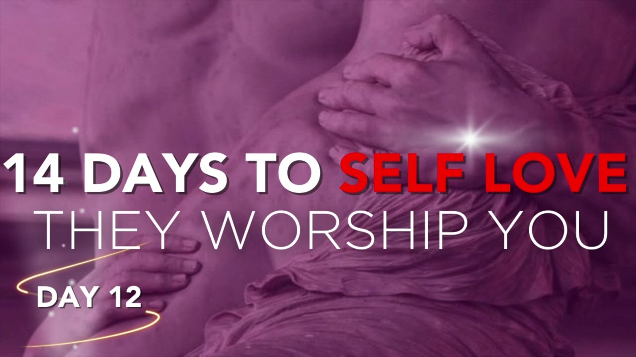 14 Days Of Self Love: Attract anyone or anything | Day 12 | They will worship you❤️
