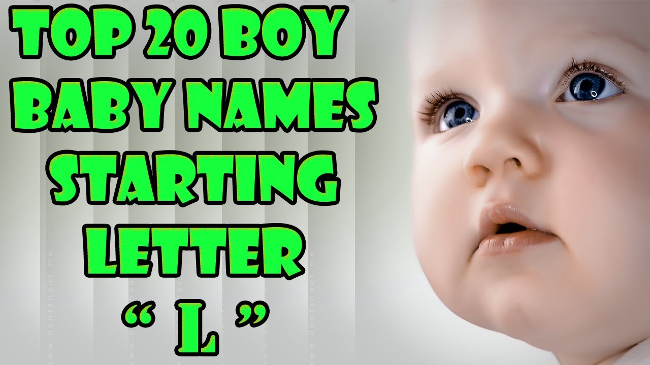 Top 20 Boy Baby Names Starting Letter 'L'