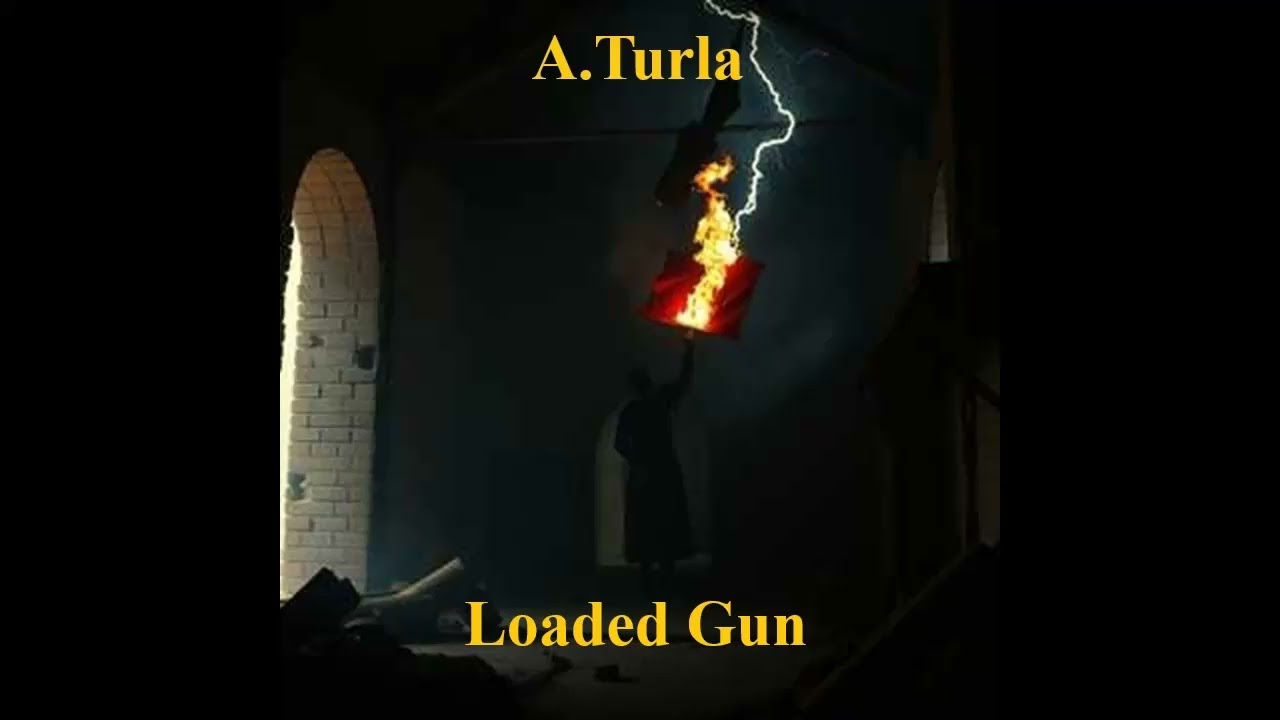 8. A.Turla-Loaded Gun