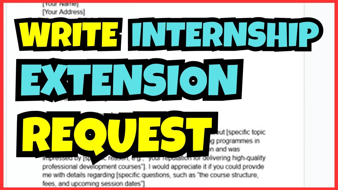 How to Write an Internship Extension Request Letter | Full Guide
