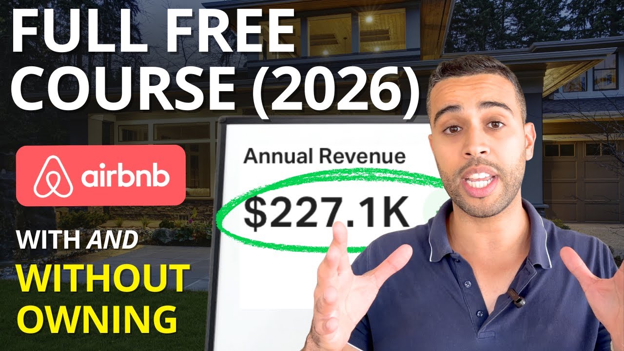 Full Course - How to Start an Airbnb Business in 2026 Step by Step (with & Without Owning Property)