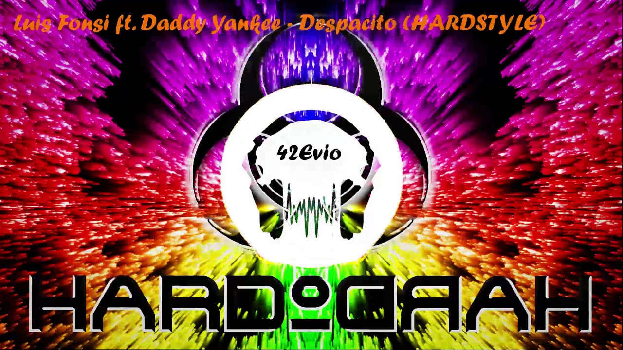 Luis Fonsi ft. Daddy Yankee - DESPACITO (Hardstyle) |  [GER] 2k17