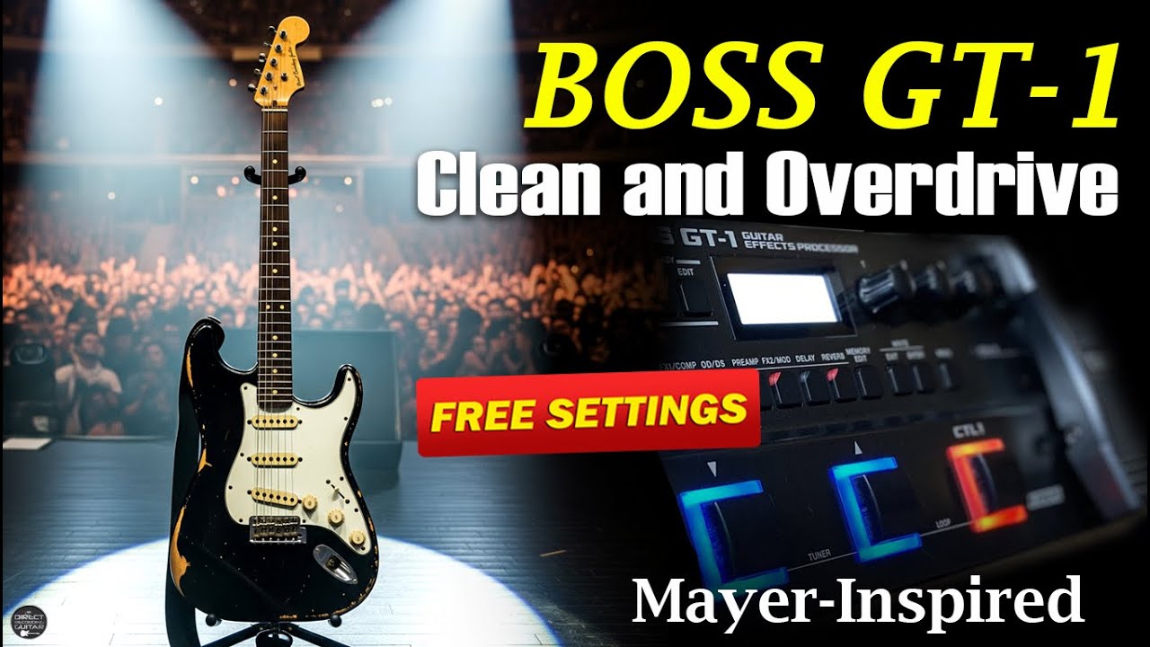 BOSS GT1 Clean & Overdrive MAYER-Inspired Guitar Tone: FREE Settings