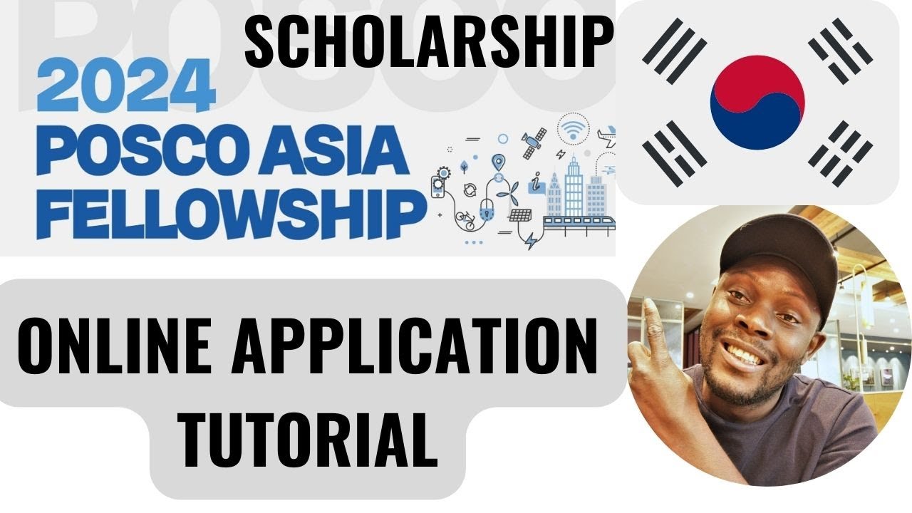 POSCO ASIA FELLOWSHIP ONLINE APPLICATION TUTORIAL 2024.