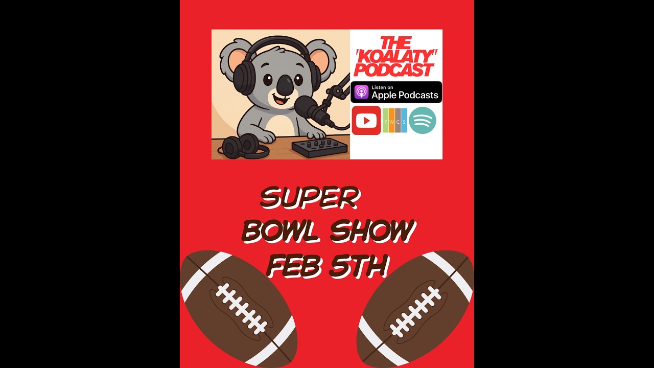 Super Bowl Podcast- Episode 16th