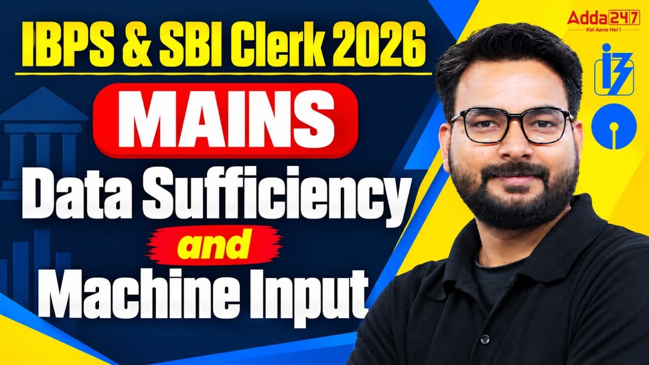 Data Sufficiency & Machine Input for IBPS & SBI Clerk Mains 2026 | Reasoning | Saurav Sir