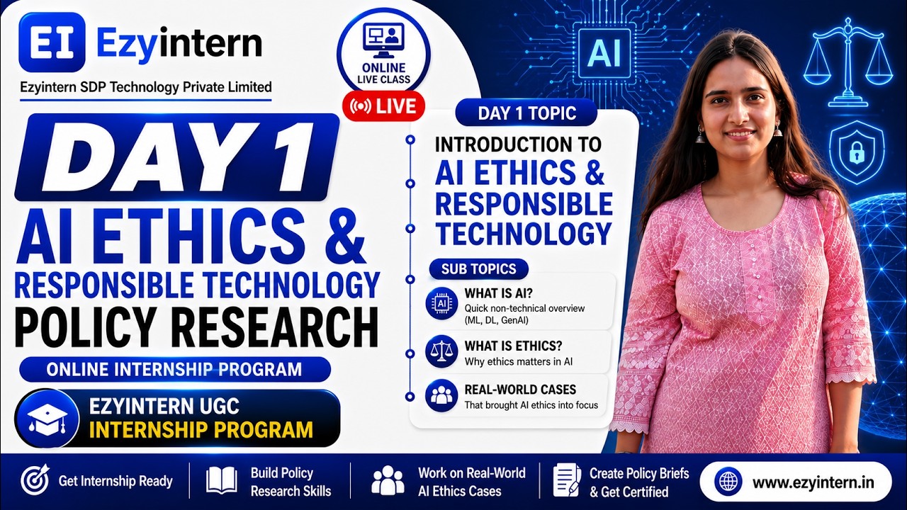 Day 1: Introduction to AI Ethics & Responsible Technology | EzyIntern UGC Internship Program