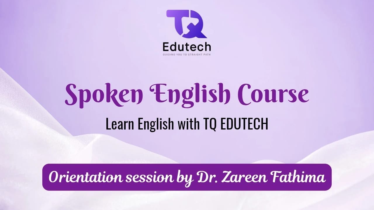 TQ EDUTECH - Spoken English Orientation