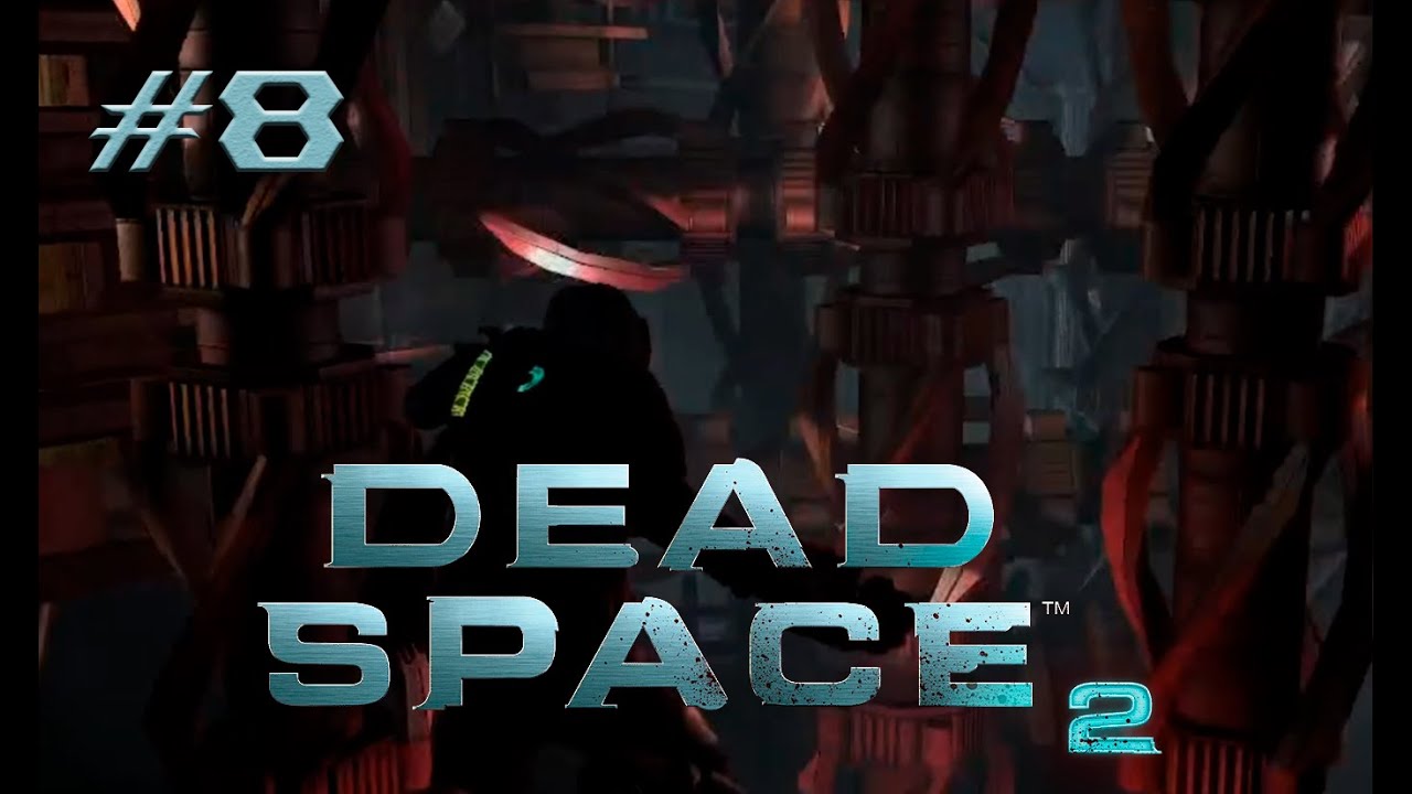 Los necromorfos no me dejan dormir || Dead Space 2 Gameplay Capítulo 8
