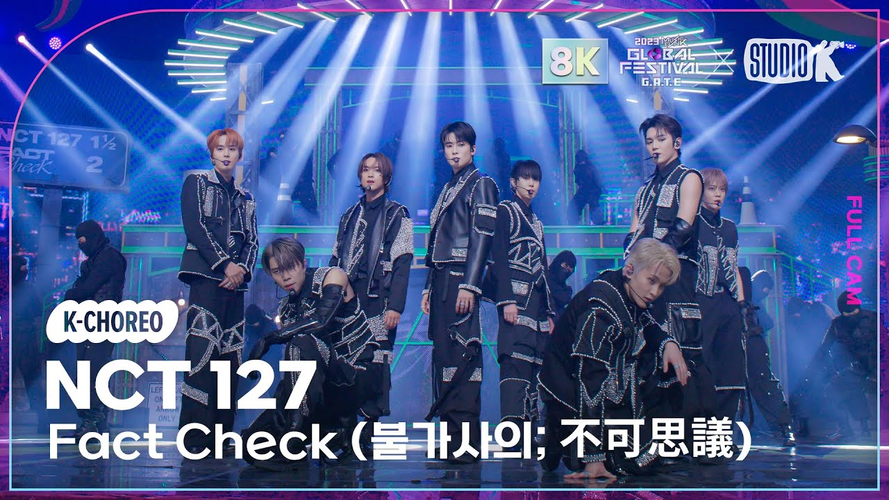 [K-Choreo 8K] 엔시티 127 직캠 'Fact Check (불가사의; 不可思議)' (NCT 127 Choreography) @뮤직뱅크글로벌페스티벌 231215