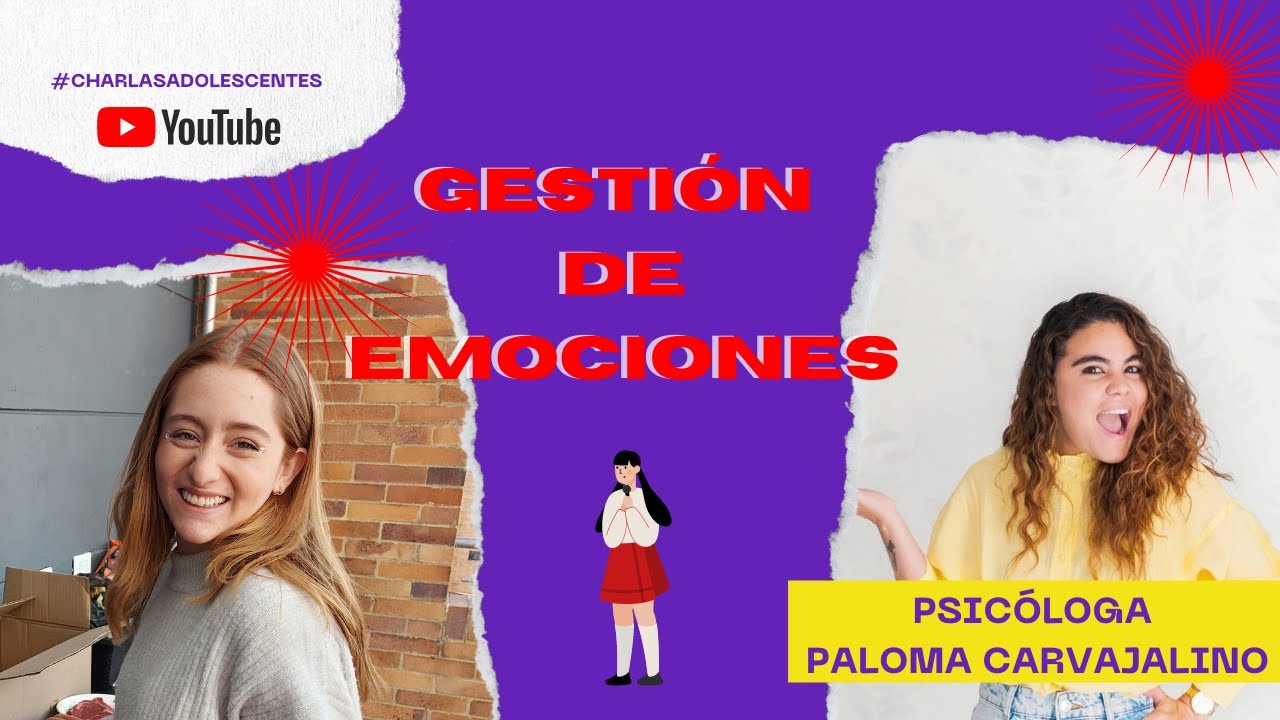Gestión de emociones - Psicóloga Paloma Carvajalino #charlasadolescentes