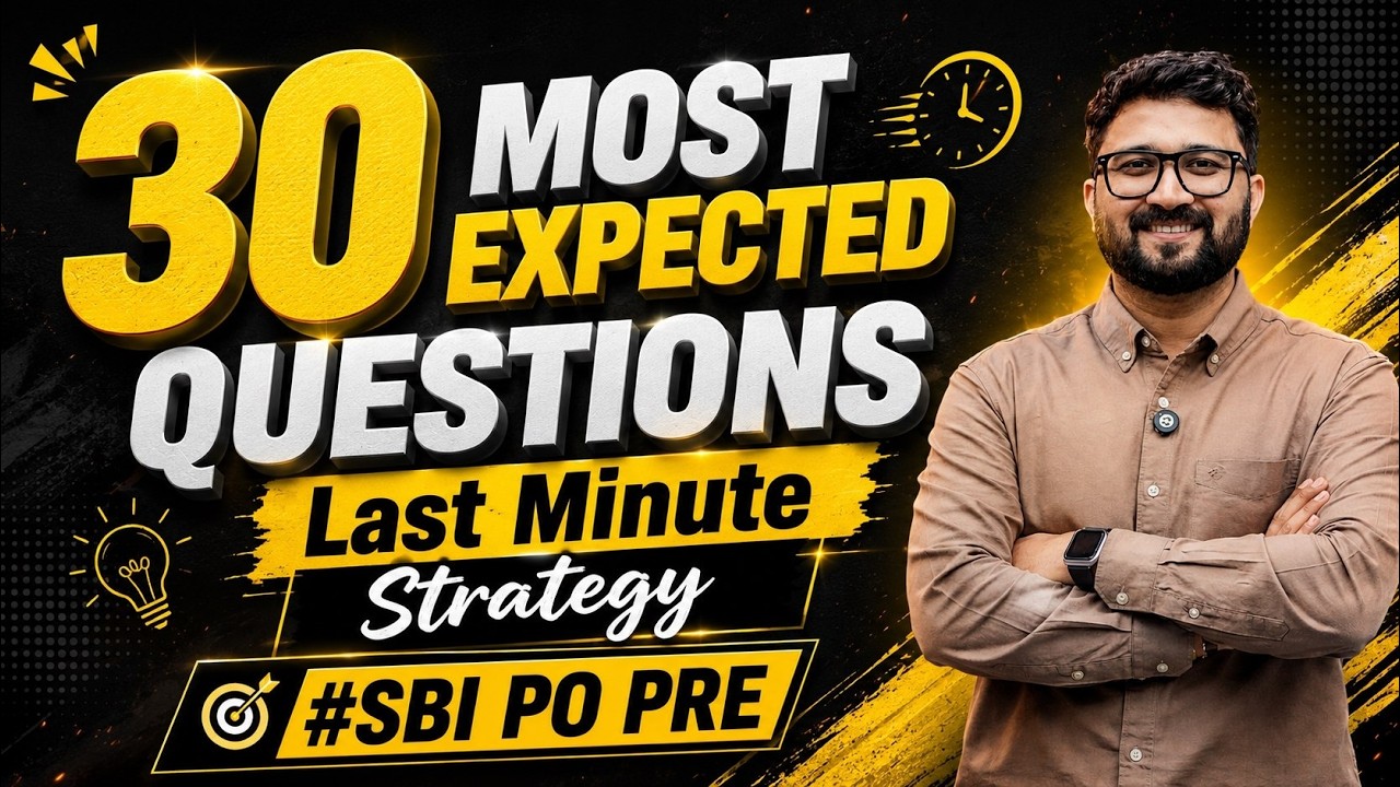 🔥🔥 30 Most Expected Questions | SBI PO Pre 2026 | Last Minute Strategy