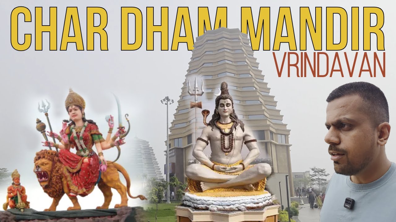 Char Dham Mandir Vrindavan | चार धाम मंदिर वृंदावन | Full Temple Tour & Complete Guide