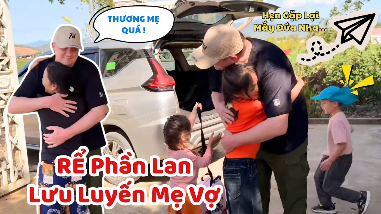 Rể Phần Lan Xúc Động, Tạm Biệt Mẹ Vợ Trước Khi Về Phần Lan Phần - Thúy Jyri Family Phần Lan