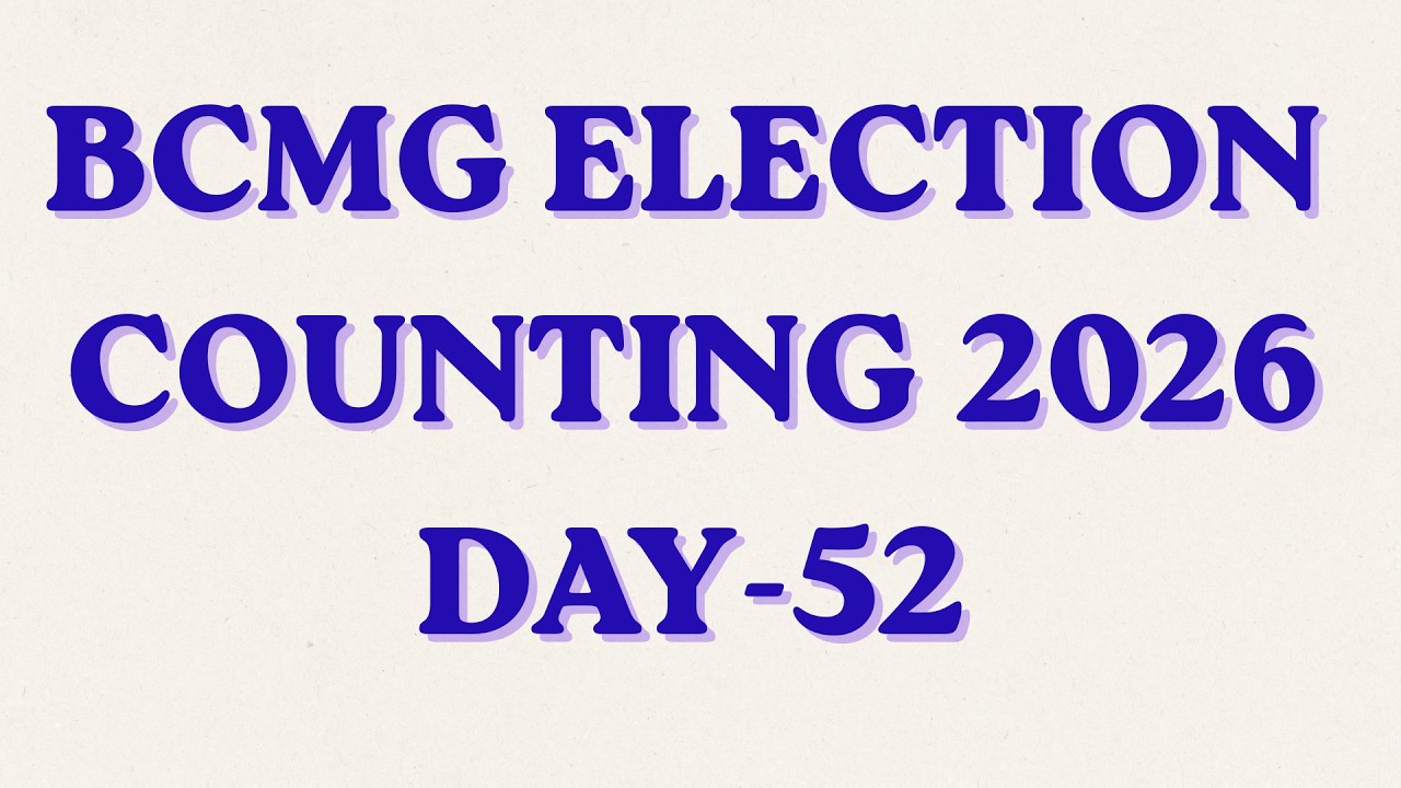 BCMG ELECTION COUNTING 2026
