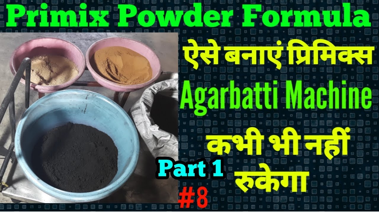 Incense Stick Primix Powder Mixing Formula#With Proof
