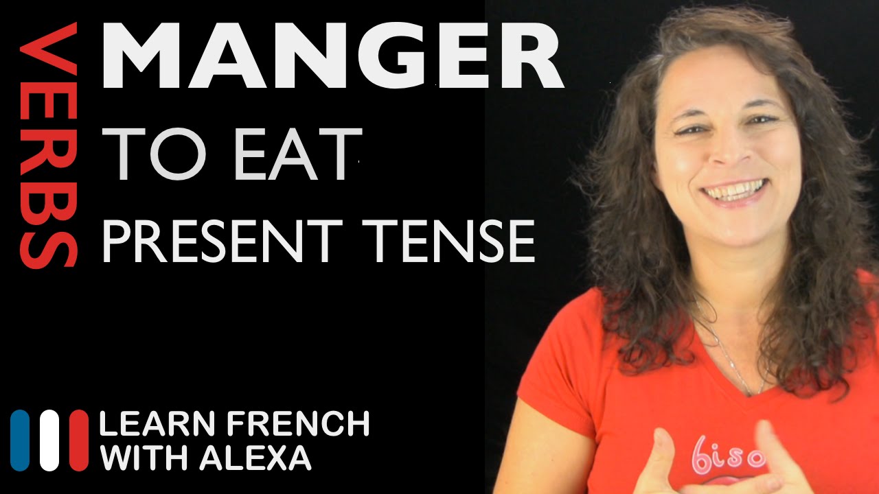 Manger (to eat) &mdash; Present Tense (French verbs conjugated by Learn French With Alexa)