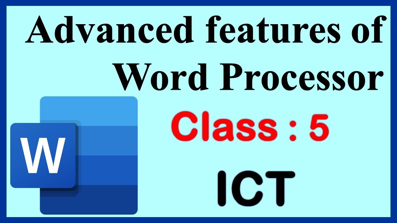 Advanced features of Word Processor | Class 5 : Computer | ICT | CAIE / CBSE | Microsoft Word 2013