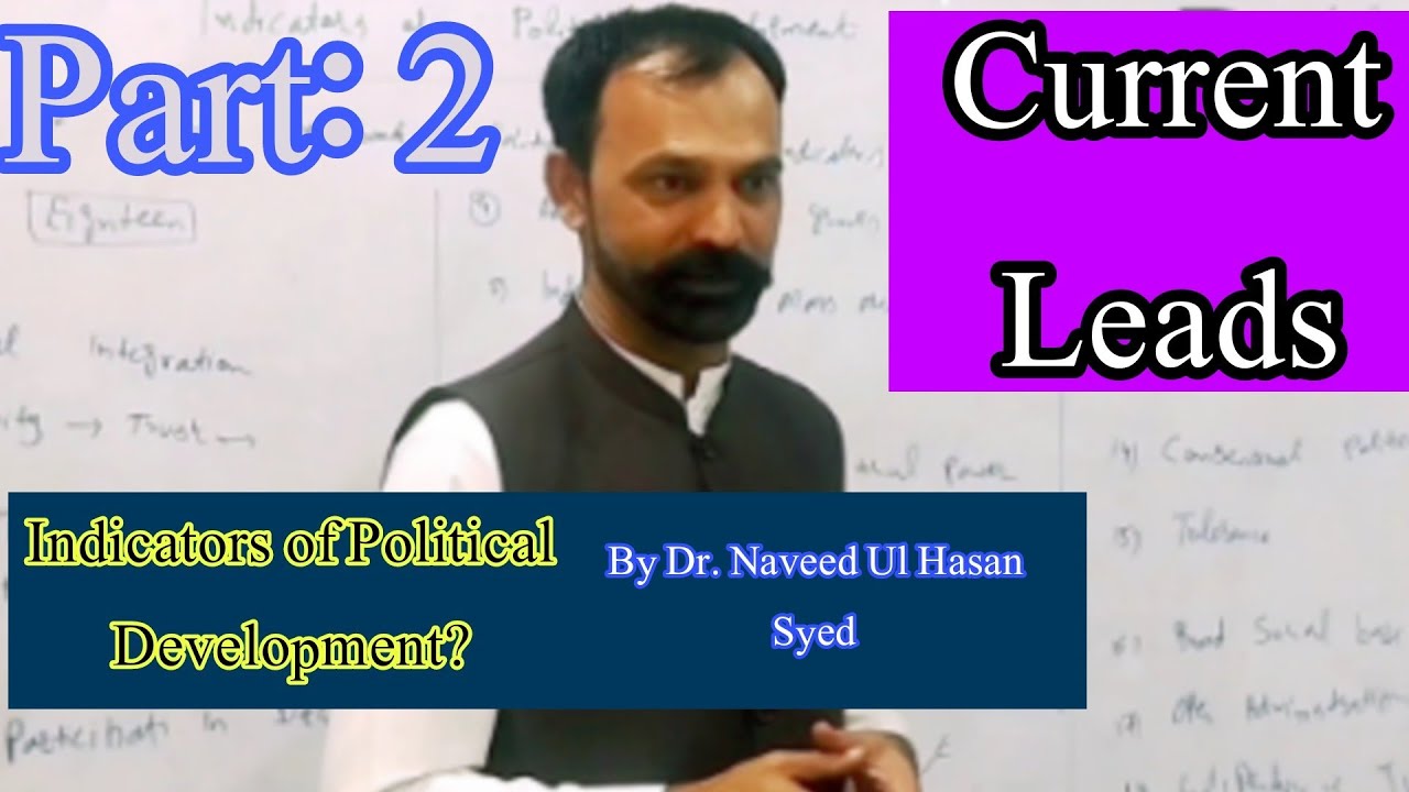 indicators of Political Development P 2 |Comparative and Development Politics| By Dr Naveed Ul Hasan