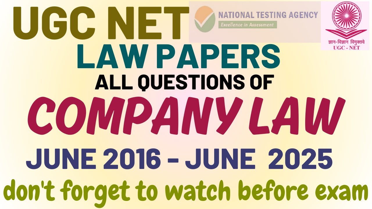 UGC NET - COMPANY LAW - ALL QUESTIONS -  JUNE 2016 - JUNE 2025  - Fully Discussed