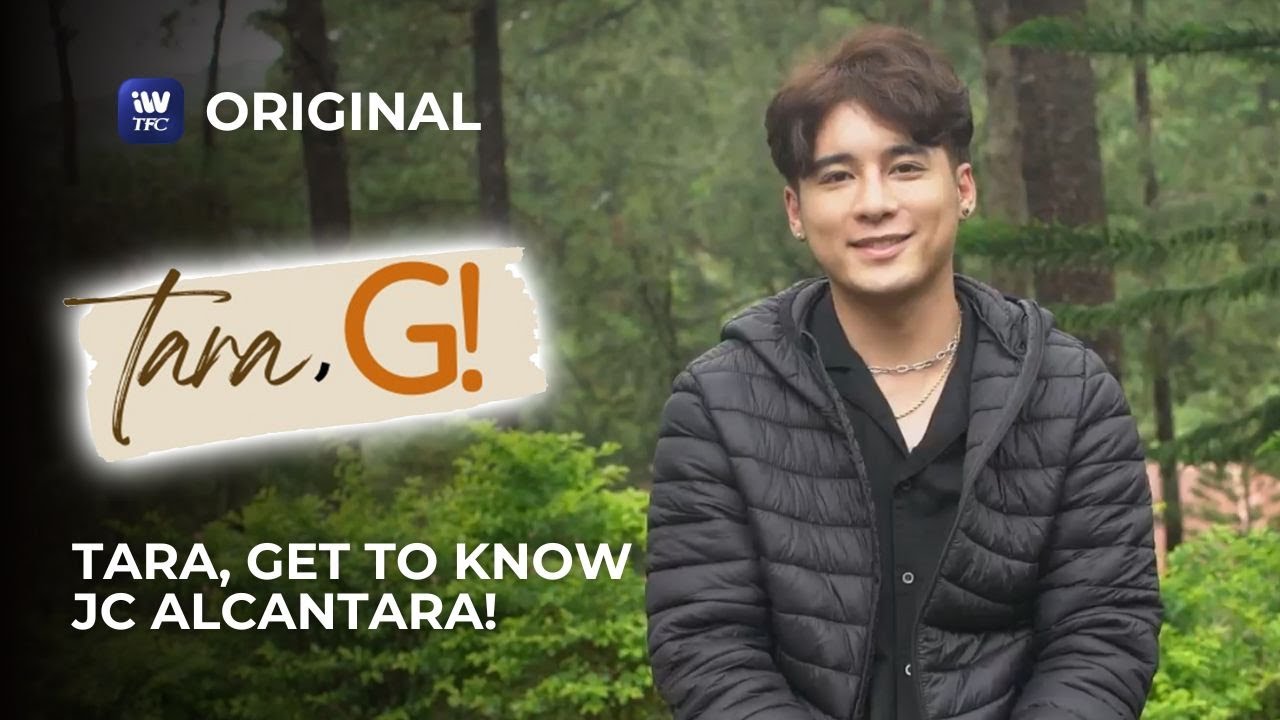 Tara, get to know JC Alcantara! | Tara, G! - iWantTFC Original Series